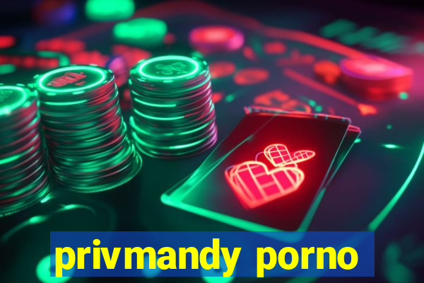 privmandy porno